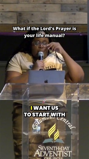 The Lord's Prayer decoded: the heartbeat of God's kingdom and how to live it today | Columbus Central SDA Church | Facebook