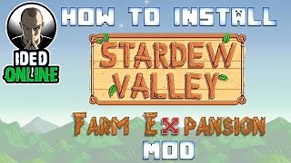 How to install Stardew Valley Farm Expansion mod