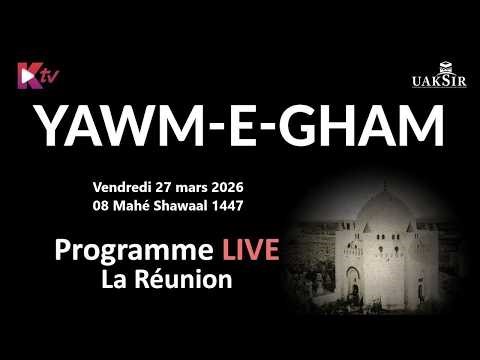 YAWME GHAAM - 08 MAHE SHAWAAL 1447 - VENDREDI 27 MARS 2026