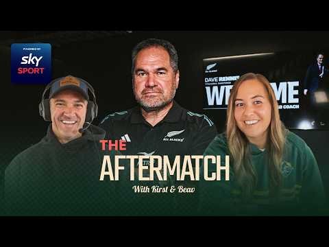 The All Blacks Squad Is 6 Weeks Away, Dave Rennie Is Watching | The Aftermatch
