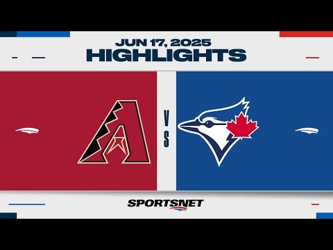 MLB Highlights | Blue Jays vs. Diamondbacks - June 17, 2025