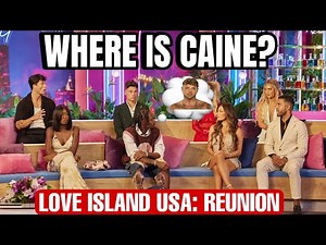 WHERE WAS CAINE??? | Love Island USA ReUnion Season 6