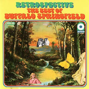 Buffalo Springfield - Retrospective - The Best Of Buffalo Springfield