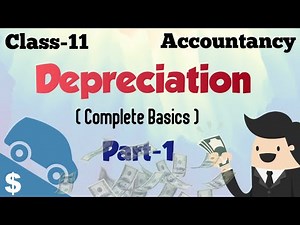 Depreciation class 11 | Part 1 | Class 11 Accountancy | animated |
