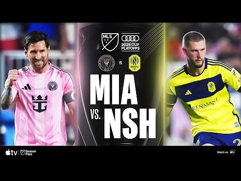 Inter Miami CF vs. Nashville SC | Full Match Highlights | 2025 Audi MLS Cup Playoffs