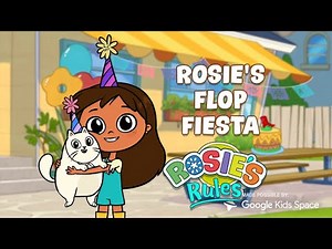 Flop or Fiesta?🎈 You decide in the Rosie's Rules "Rosie’s Flop Fiesta" From Pbs Kids