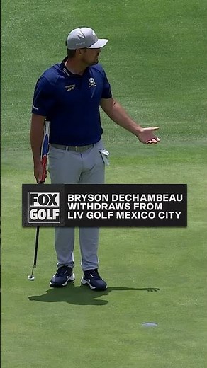 Bryson DeChambeau WITHDRAWS before Final Round of LIV Golf Mexico City 🚨 #brysondechambeau #golf