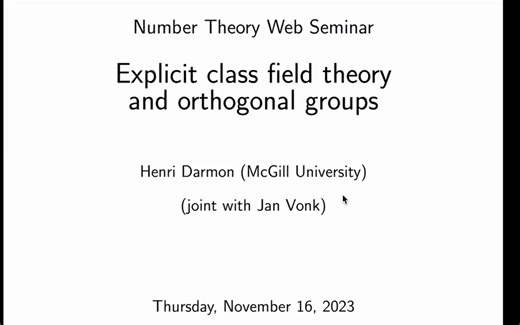 [NTWS189] Henri Darmon - Explicit class field theory and orthogonal groups