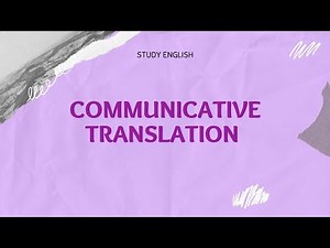 COMMUNICATIVE TRANSLATION -S3