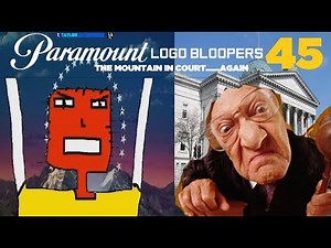 Paramount Logo Bloopers 45: The Mountain in Court....Again