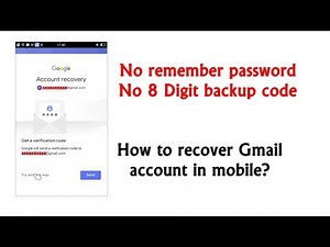 How to recovery Gmail without password and 8 Digit backup code in mobile | No Pass No 8-digit code