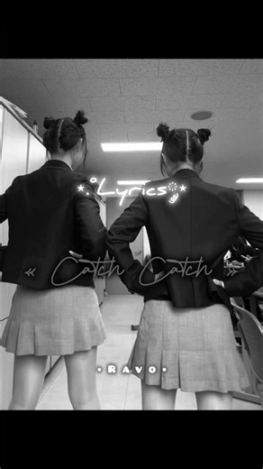 Catch Catch Trend ✨ ~ #ravo #lyrics #yena #catch