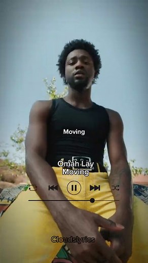 Omah Lay - Moving: Official Lyrics Video