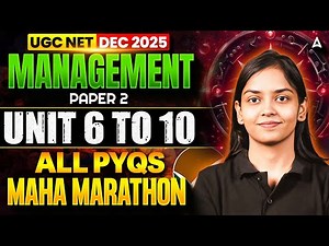 UGC NET Management Marathon 2025 | UGC NET Management Unit 6 to 10 All PYQ Revision By Kanupriya Mam