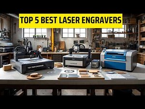 Best Laser Engravers 2025 - (Are They Worth the Hype?)
