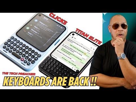 Unihertz Titan Elite vs. Clicks Communicator: Keyboard Phones Are Back !!