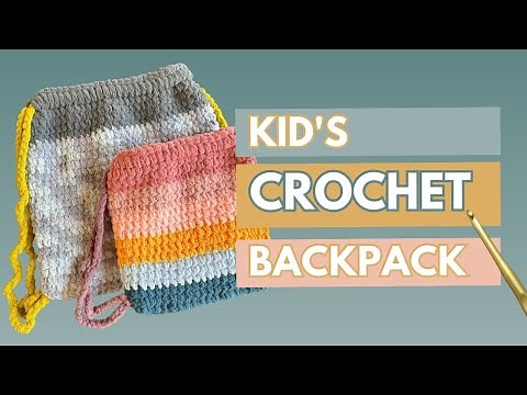 Kid's Crochet Drawstring Backpack, Free Crochet Bag Tutorial and Pattern