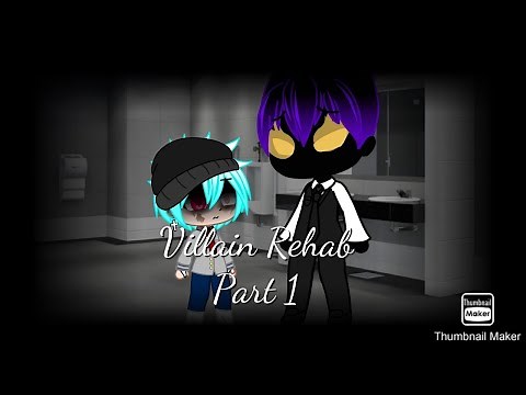 Villain Rehab | Part 1 | MHA |