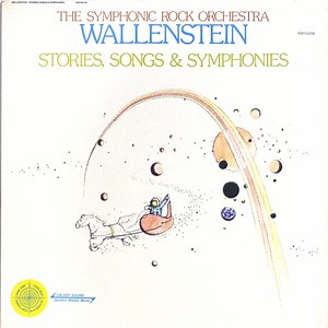 The Symphonic Rock Orchestra Wallenstein - Stories, Songs & Symphonies