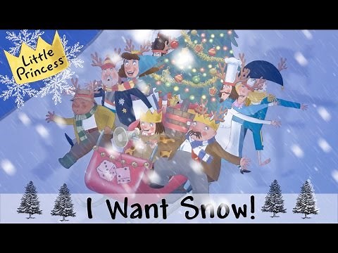 I Want Snow! | Christmas | Little Princess