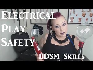 ⚡ Electrical ⚡ Play Safety - BDSM Skills # 13