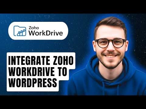 How To Integrate Zoho Workdrive To Wordpress [2026 Guide]