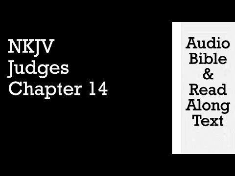 Judges 14 - NKJV - (Audio Bible & Text)