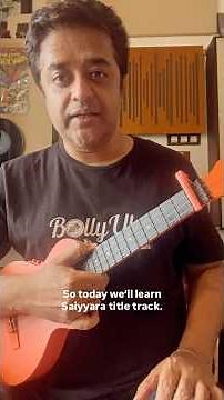 Saiyyara | 3 Easy Chords | 1min Ukulele Lesson #bollyuke
