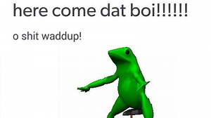 Dat boi, explained