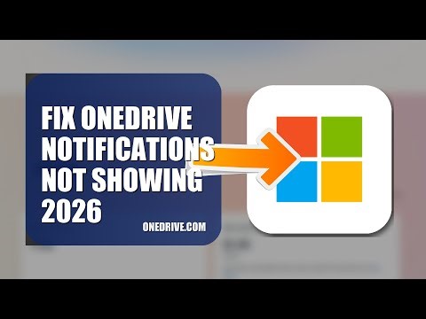 How To Fix OneDrive Notifications Not Showing 2026