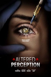 Altered Perception (2018) - Movie