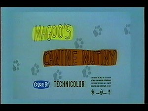 Mister Magoo "Magoo's Canine Mutiny" 1956