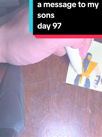 a message to my sons day 97