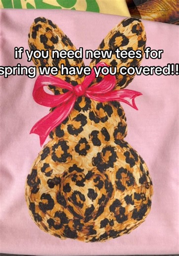 if you need new tees for spring we have the cutest ones!! #easter #bunnyshirt #springootd #peeps #leopardprint