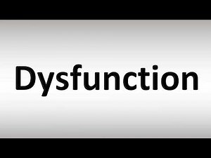 How to Pronounce Dysfunction