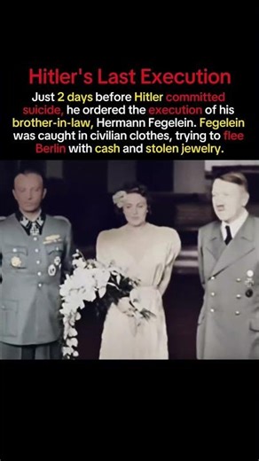 Why Hitler Executed His Own Brother-in-Law