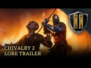 Chivalry 2 - Lore Trailer