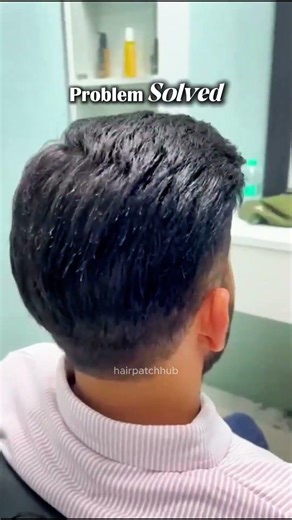 #hairstyle #haircare #hair #haircut #humanhairwig #barber #haircaretip Hair patch hub| Bhandup West