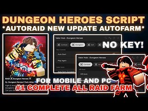 [UPD]⚔️Dungeon Heroes Script Pastebin **NO KEY** AUTORAID UPDATE | DUNGEON AUTOFARM | OP KILLAURA💥