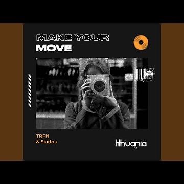 Make Your Move