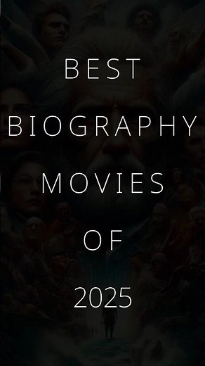 Best Biography Movies Of 2025