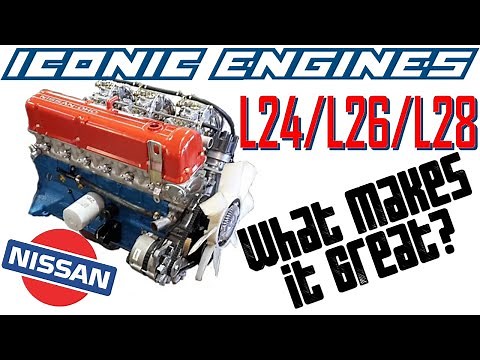 Nissan L24 L26 L28 - What makes it GREAT? ICONIC ENGINES #4