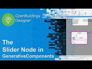 The Slider Node in GenerativeComponents
