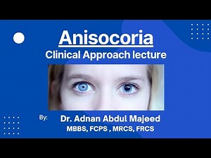 Anisocoria: Clinical Approach Lecture