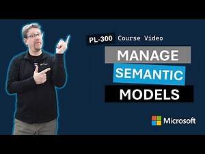 Manage semantic models PL-300