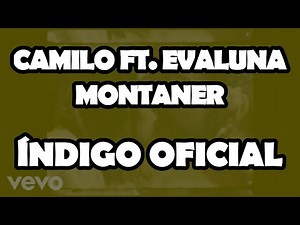 Camilo, Evaluna Montaner - Índigo (Official Video Lyrics)