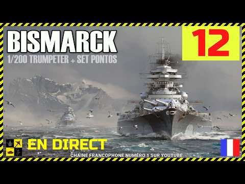 ⚓️ REPLAY 558: Bismarck au 1/200 + Pontos