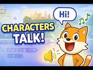 9 - ScratchJr Tutorial: Bringing Characters to Life with Sounds & Dialogue