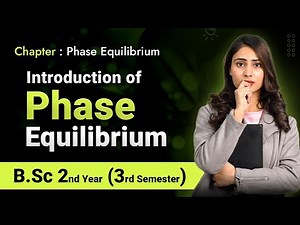 Phase equilibrium | what is phase | introduction of phase equilibrium|