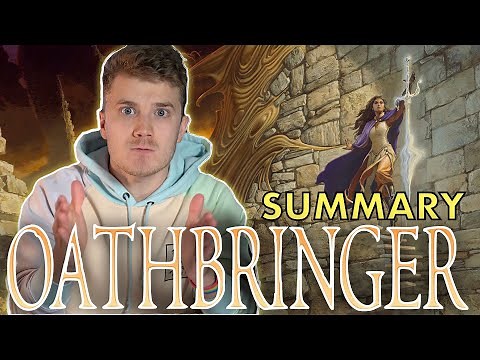OATHBRINGER - Summary